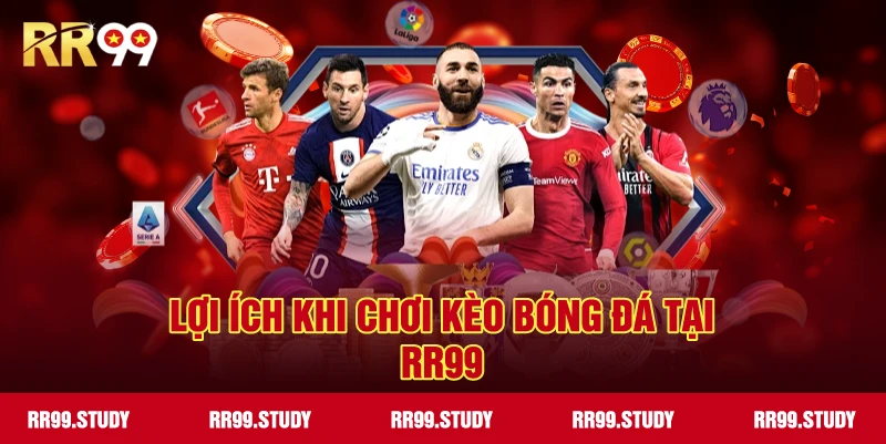 Lợi ích khi tham gia kèo bóng đá tại RR99